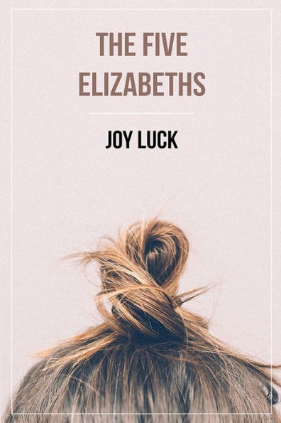 The Five Elizabeths