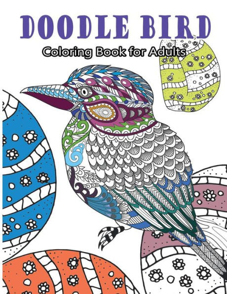Doodle Bird Coloring Book For Adults: Floral Garden Mandala Doodle For All Ages