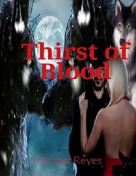 Thirst Of Blood: Mystery, Suspense, Thriller, Suspense Crime Thriller (She Wolf And The Detective Book)