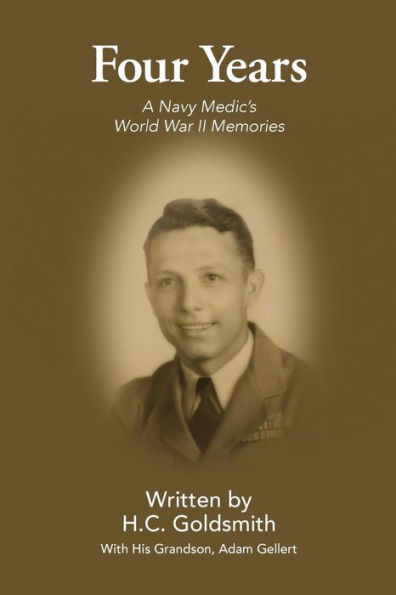 Four Years: A Navy Medic's World War Ii Memories