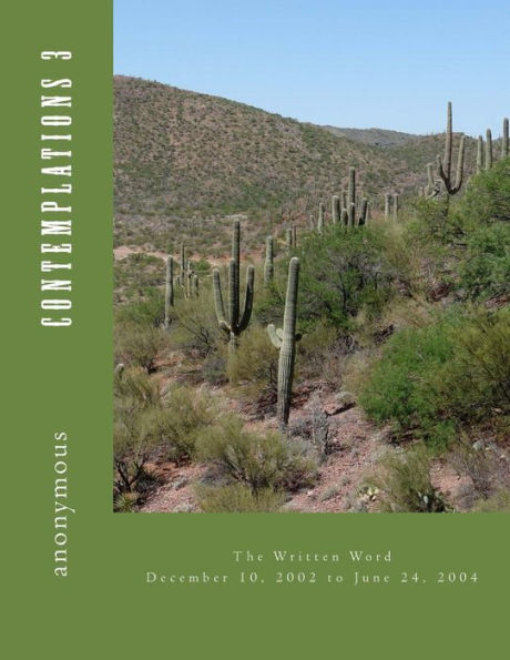 Contemplations 3: The Written Word December 10, 2002 To June 24, 2004