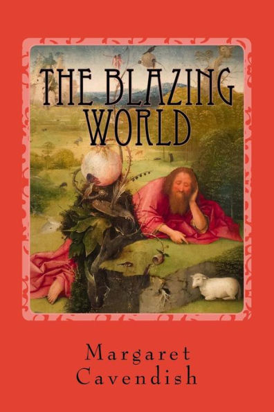 The Blazing World - 9781545378618