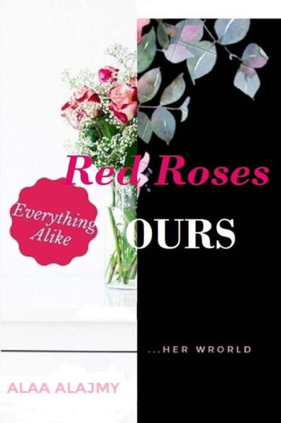 Red Roses And Ours