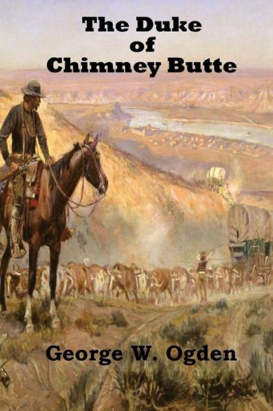 The Duke Of Chimney Butte - 9781545385258