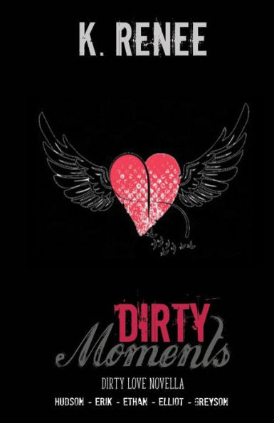 Dirty Moments (Dirty Love)