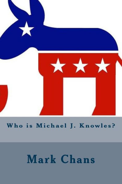 Who Is Michael J. Knowles?