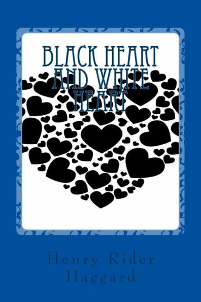Black Heart And White Heart - 9781545400852