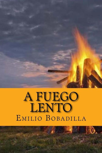 A Fuego Lento (Spanish Edition) - 9781545402573