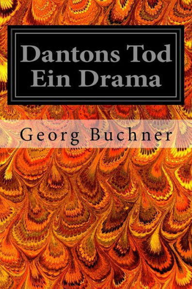 Dantons Tod Ein Drama (German Edition)