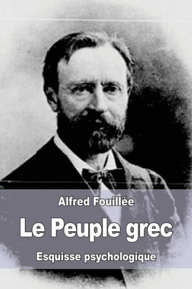 Le Peuple Grec: Esquisse Psychologique (French Edition)