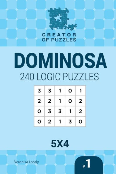 Creator Of Puzzles - Dominosa 240 Logic Puzzles 5X4 (Volume 1)