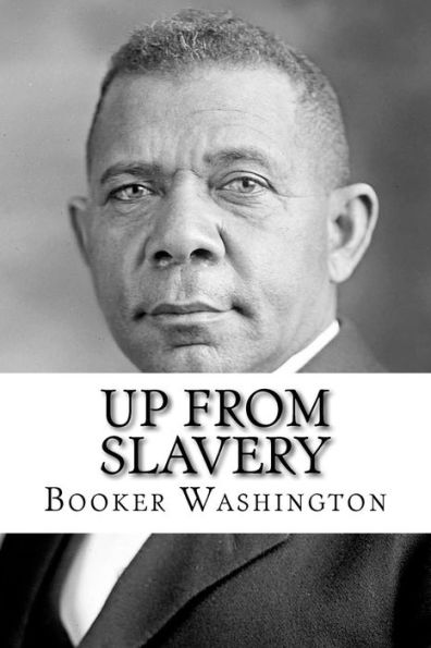 Up From Slavery - 9781545411490