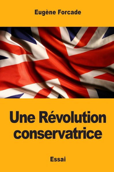 Une Révolution Conservatrice (French Edition)