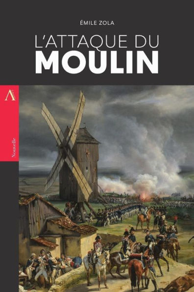 L'Attaque Du Moulin (French Edition) - 9781545421727