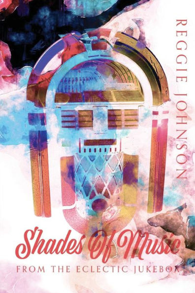 Shades Of Music From The Eclectic Jukebox