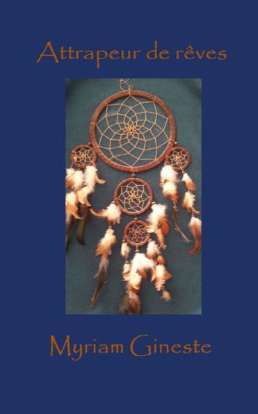 Attrapeur De Rêves (French Edition)