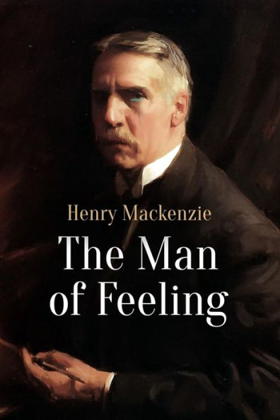 The Man Of Feeling - 9781545434024