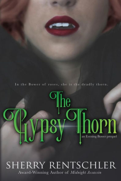 The Gypsy Thorn: An Evening Bower Prequel