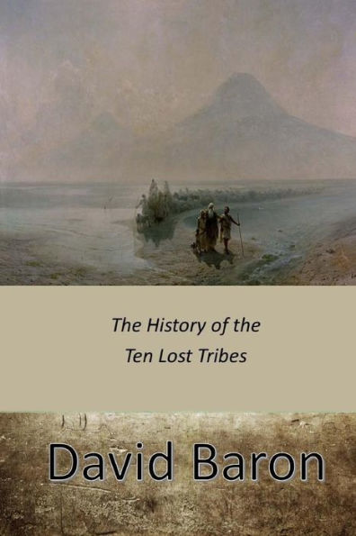 The History Of The Ten Lost Tribes