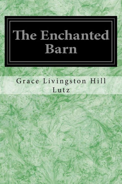 The Enchanted Barn - 9781545444313