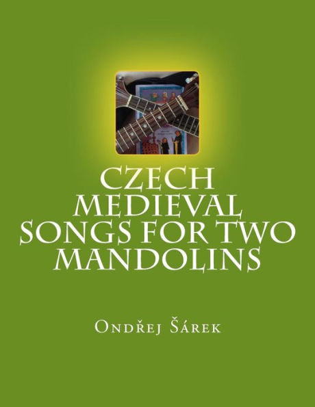 Czech Medieval Songs For Two Mandolins