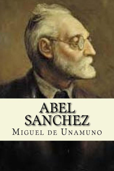Abel Sanchez (Spanish Edition) - 9781545460511