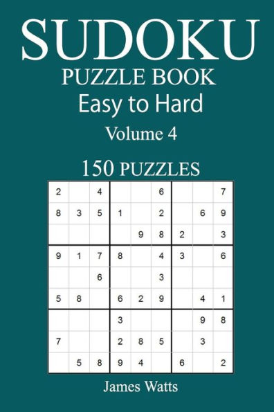 150 Easy To Hard Sudoku Puzzle Book - 9781545478172