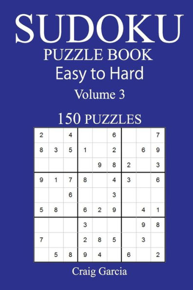 150 Easy To Hard Sudoku Puzzle Book - 9781545478219