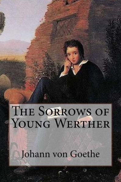 The Sorrows Of Young Werther - 9781545478356