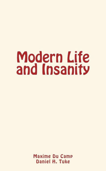 Modern Life And Insanity