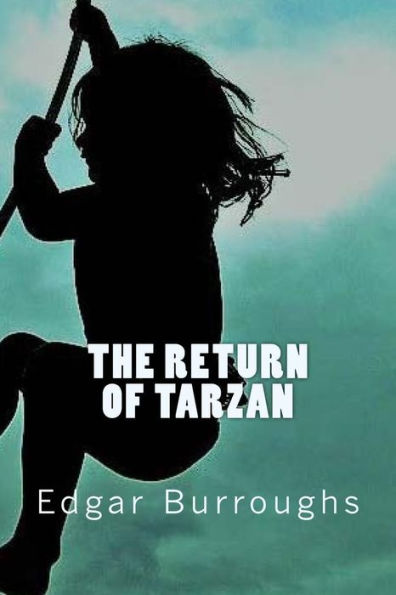 The Return Of Tarzan - 9781545479124