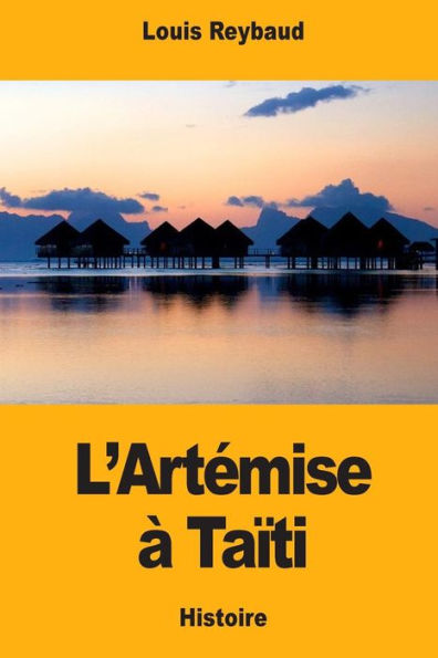 L’Artémise À Taïti (French Edition)