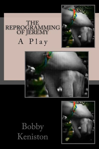 The Reprogramming Of Jeremy