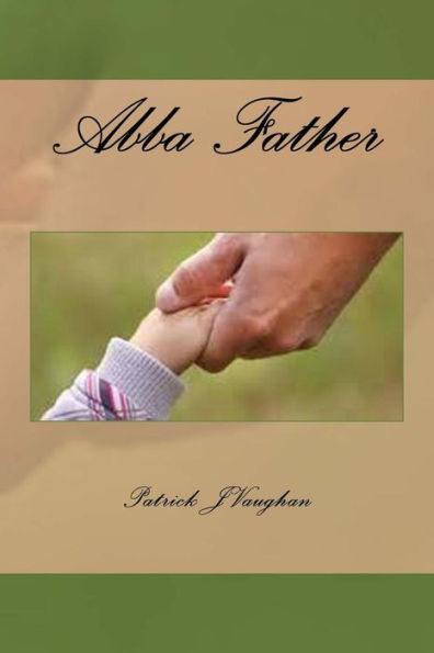 Abba Father - 9781545496879
