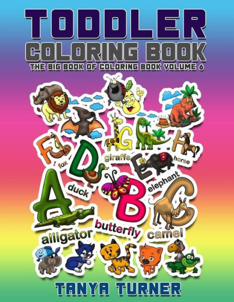 Toddler Coloring Book: The Big Book Of Coloring Book (Toddler Coloring Book Series) - 9781545497012