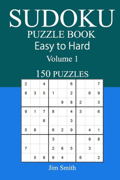 150 Easy To Hard Sudoku Puzzle Book - 9781545497807