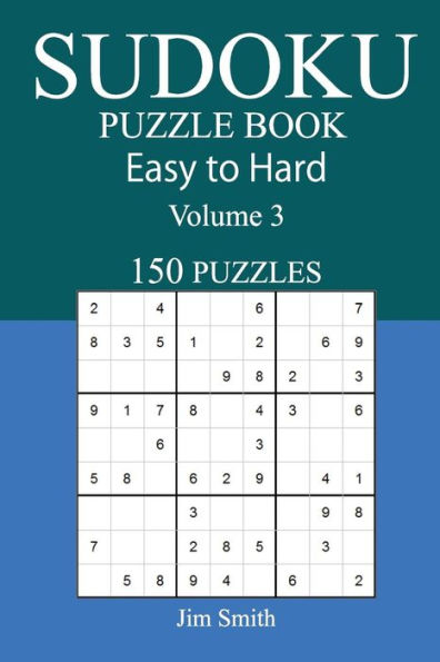 150 Easy To Hard Sudoku Puzzle Book - 9781545497821