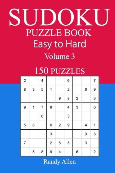 150 Easy To Hard Sudoku Puzzle Book - 9781545497883