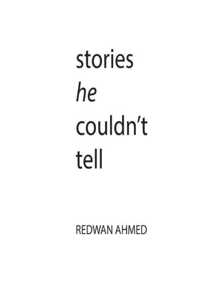 Stories He Couldn't Tell