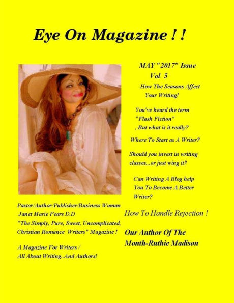 Eye On Magazine Vol:5 May Issue 2017: A Magazine For Writers!