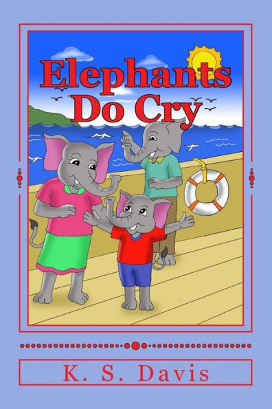 Elephants Do Cry - 9781545512951