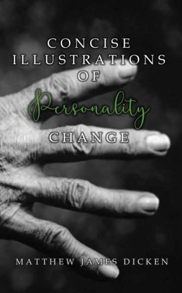 Concise Illustrations Of Personality Change