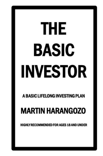 The Basic Investor: A Basic Lifelong Investing Plan