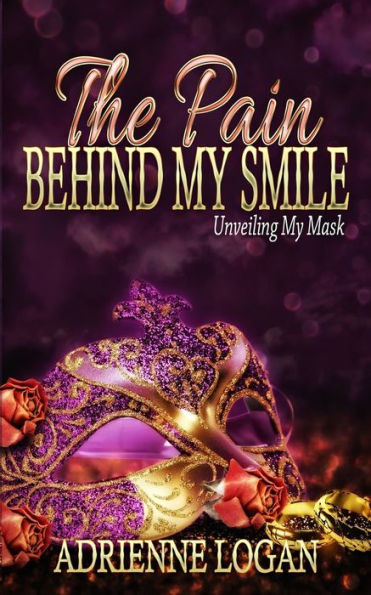 The Pain Behind My Smile: Unveiling My Mask
