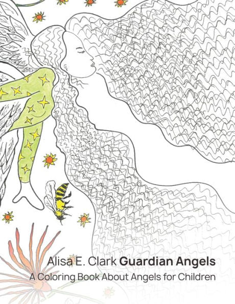 Guardian Angels: A Coloring Book About Angels For Children