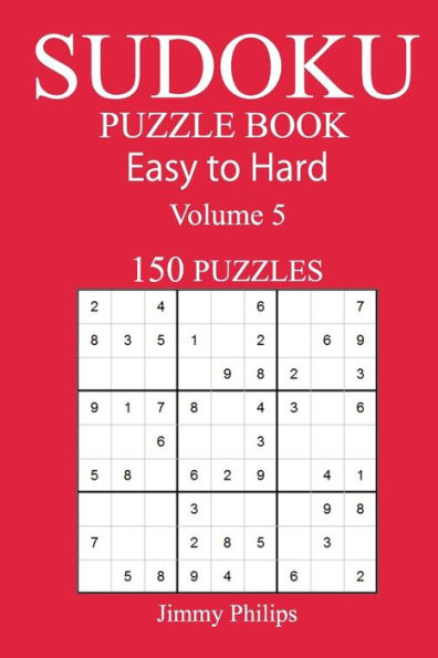 150 Easy To Hard Sudoku Puzzle Book - 9781545559512
