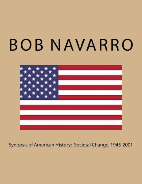 Synopsis Of American History: Societal Change, 1945-2001