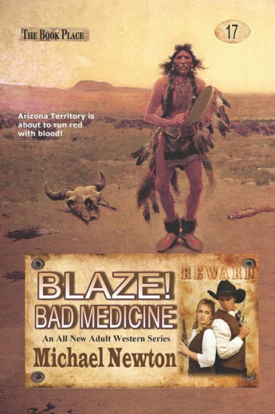 Blaze! Bad Medicine (Blaze! Western Series) (Volume 17)