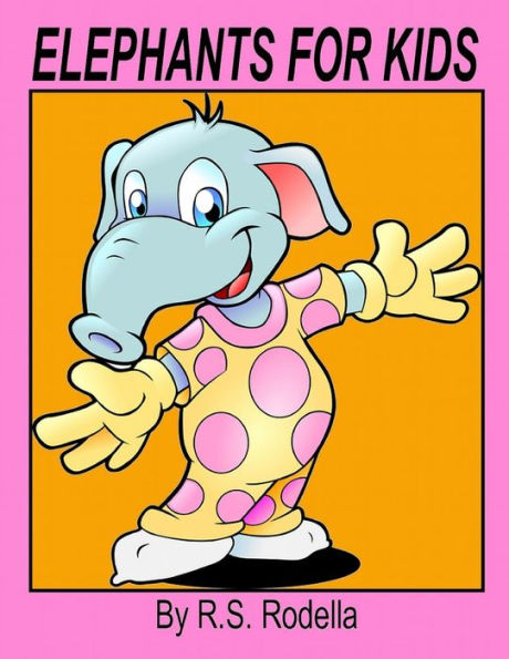 Elephants For Kids