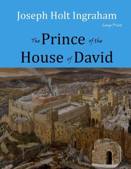 The Prince Of The House Of David: Large Print